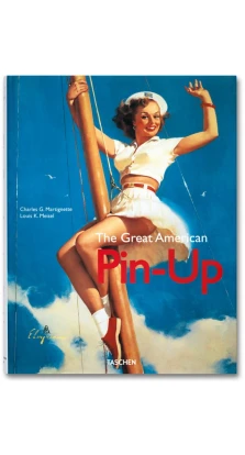 The Great American Pin-Up. Charles Martignette