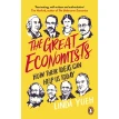 The Great Economists: How Their Ideas Can Help Us Today. Linda Yueh. Фото 1