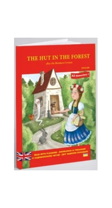The hut in the forest (Хатинка в лісі). Братья Гримм