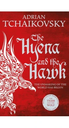 The Hyena and the Hawk. Адріан Чайковськи (Adrian Tchaikovsky)