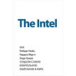 The Intel: как Роберт Нойс, Гордон Мур и Энди Гроув создали самую влиятельную компанию в мире. Марк Мэлоун. Фото 1