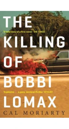 The Killing of Bobbi Lomax. Cal Moriarty