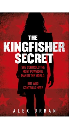 The Kingfisher Secret. Alex Urban