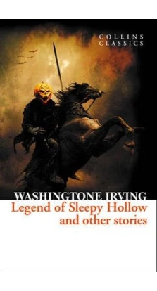 The Legend of Sleepy Hollow and Other Stories. Вашингтон Ирвинг