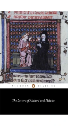 The Letters of Abelard and Heloise. Пьер Абеляр. Heloise