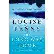 The Long Way Home : A Chief Inspector Gamache Novel 10. Louise Penny. Фото 1