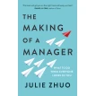 The Making of a Manager: What to Do When Everyone Looks to You. Джули Чжоу. Фото 1