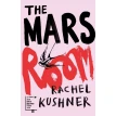 The Mars Room. Rachel Kushner. Фото 1
