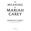 The Meaning of Mariah Carey. Mariah Carey. Фото 3