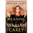 The Meaning of Mariah Carey. Mariah Carey. Фото 1