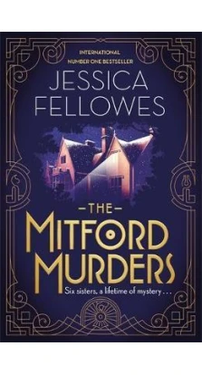 The Mitford Murders. Джессіка Феллоуз