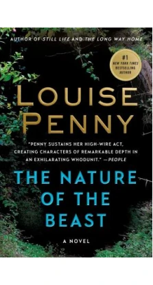 The Nature of the Beast : A Chief Inspector Gamache Novel. Louise Penny