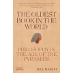 The Oldest Book in the World. Philosophy in the Age of the Pyramids. Фото 1