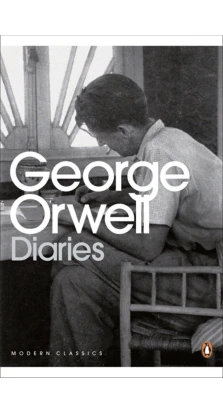 The Orwell Diaries. Джордж Оруелл (George Orwell)