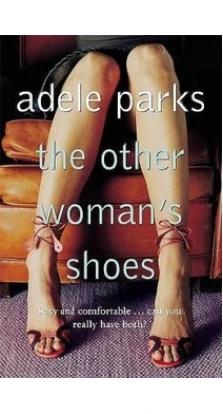 The Other Woman's Shoes. Адель Паркс (Adele Parks)