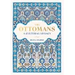 The Ottomans. A Cultural Legacy. Діана Дарк. Фото 1