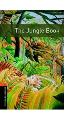 The Oxford Bookworms Library: Stage 2: The Jungle Book. Редьярд Киплинг