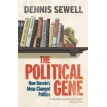 The Political Gene. Dennis Sewell. Фото 1