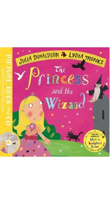 The Princess and the Wizard. Джулия Дональдсон