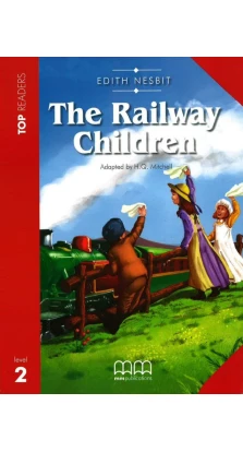 The Railway children. Book with CD. Level 2 Elementary. Эдит Несбит
