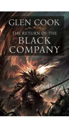 The Return of the Black Company. Глен Кук (Glen Cook)