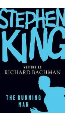 The Running Man. Стивен Кинг