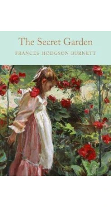The Secret Garden. Френсіс Бернетт (Frances Hodgson Burnett)