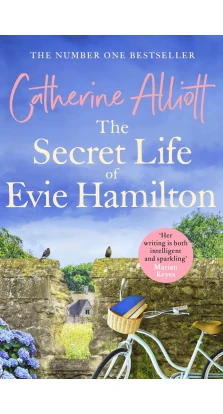 The Secret Life of Evie Hamilton. Кэтрин Эллиотт (Catherine Alliott)