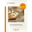 The Shadow-Line = Теневая черта: на англ.яз. Джозеф Конрад (Joseph Conrad). Фото 1