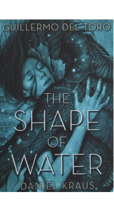 The Shape of Water. Guillermo Del Toro