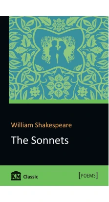 The Sonnets. Вільям Шекспір