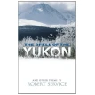 The Spell of the Yukon and Other Poems. Robert Service. Фото 1