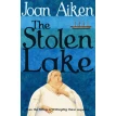 The Stolen Lake. Джоан Ейкен. Фото 1