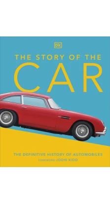 The Story of the Car. Andrew Noakes