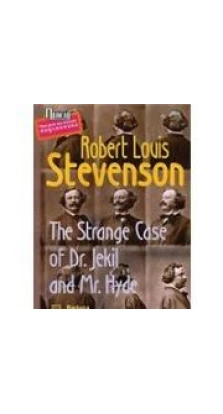 The Strange Case of Dr. Jekil and Mr. Hyde. Роберт Льюис Стивенсон (Robert Louis Stevenson)