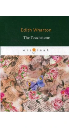 The Touchstone = Пробный камень: на англ.яз
