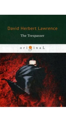 The Trespasser = Нарушитель: на англ.яз