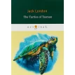 The Turtles of Tasman. Джек Лондон (Jack London). Фото 1