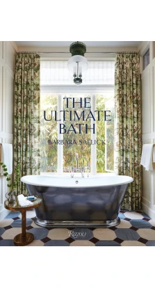 The Ultimate Bath. Барбара Саллик (Barbara Sallick)