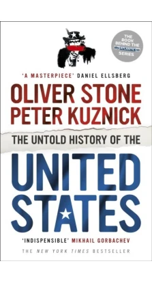 The Untold History of the United States. Oliver Stone. Peter Kuznick