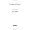 The Water Of Life. John W. Armstrong. Фото 4