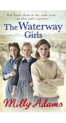 The Waterway Girls. Milly Adams