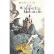 The Whispering Mountain (Prequel to the Wolves Chronicles series). Джоан Эйкен. Фото 1