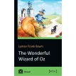 The Wonderful Wizard of Oz. Лаймен Фрэнк Баум (Lyman Frank Baum). Фото 1