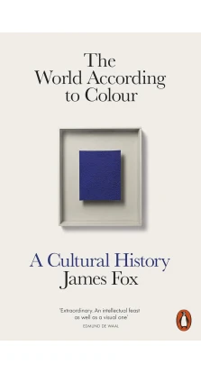 The World According to Colour. James Fox