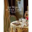 The World at Your Table: Inspiring Tabletop Designs. Стефани Стоукс (Stephanie Stokes). Фото 3