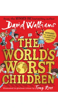 The World's Worst Children. Дэвид Уольямс