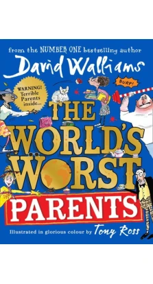 The World's Worst Parents. Девід Вольямс (David Walliams)