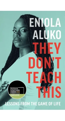 They Don't Teach This. Eniola Aluko