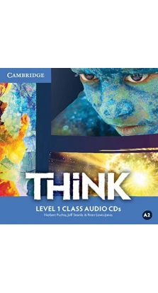Think Level 1 Class Audio CDs (3). Herbert Puchta. Jeff Stranks. Питер Льюис-Джонс (Peter Lewis-Jones)